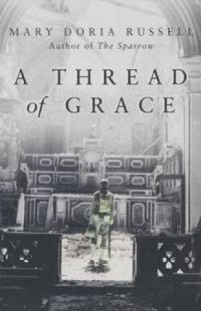 A Thread Of Grace by Mary D Russell