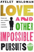 Love And Other Impossible Pursuits