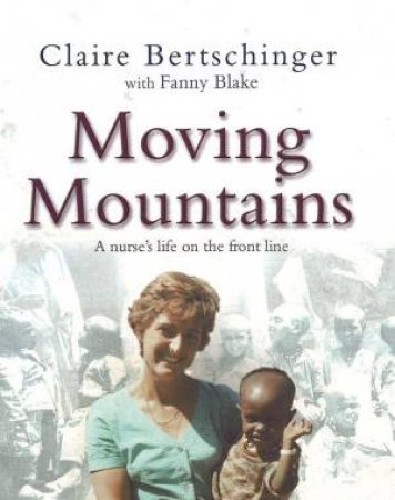 Moving Mountains by Claire Bertschinger