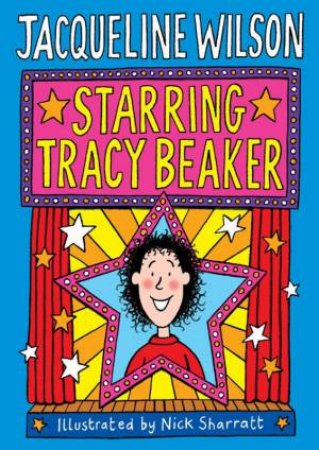 Starring Tracy Beaker by Jacqueline Wilson