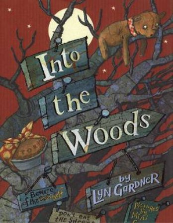 Into The Woods by Lyn Gardner