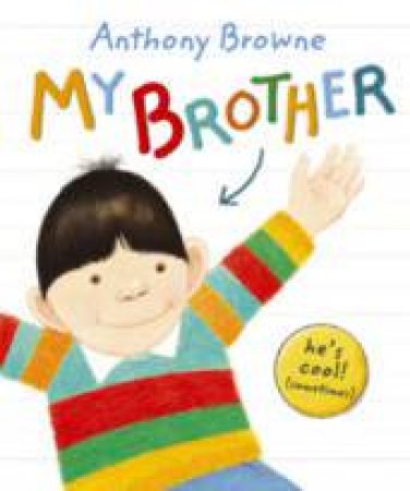 My Brother by Anthony Browne