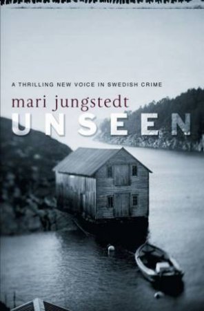 Unseen by Mari Jungstedt