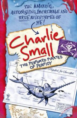 The Perfumed Pirates Of Perfidy by Charlie Small