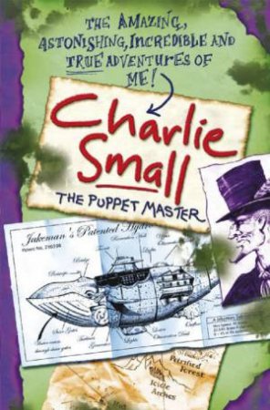 Charlie Small: The Puppet Master by Charlie Small