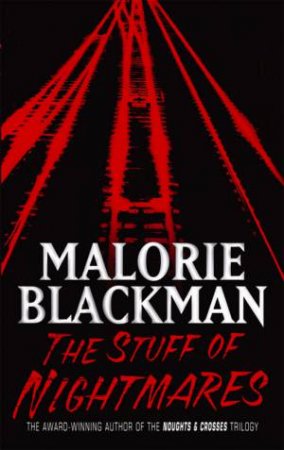 Stuff Of Nightmares by Malorie Blackman