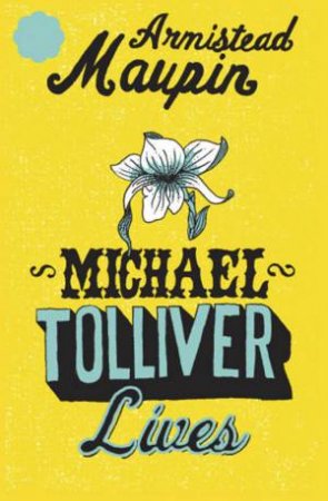 Michael Tolliver by Armistead Maupin