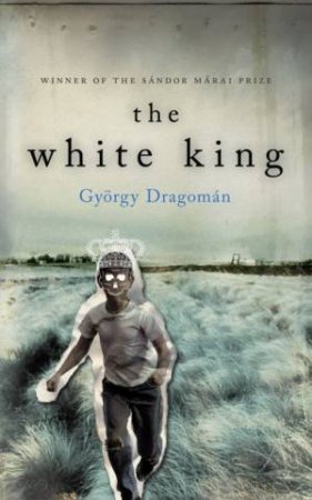 The White King by Gyorgy Dragoman