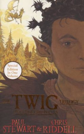 Twig Trilogy by Chris Riddell & Paul Stewart