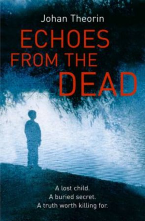 Echoes From The Dead by Johan Theorin