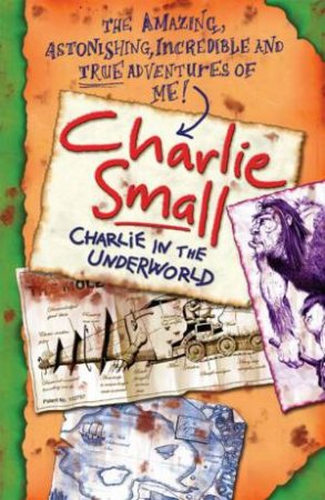 Charlie in the Underworld by Charlie Small