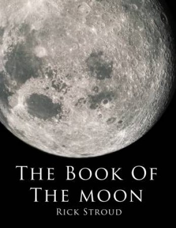 Book Of The Moon by Rick Stroud