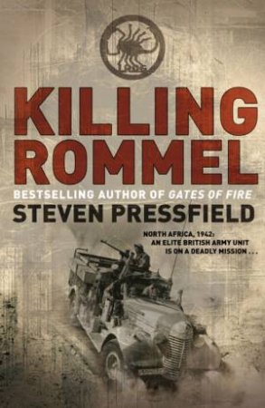 Killing Rommel by Stephen Pressfield