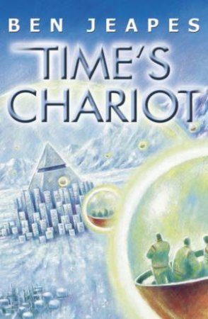 Time's Chariot by Ben Jeapes