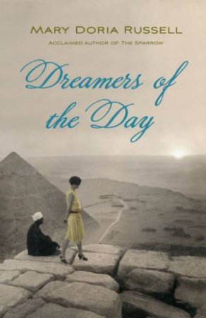 Dreamers Of The Day by Mary D Russell