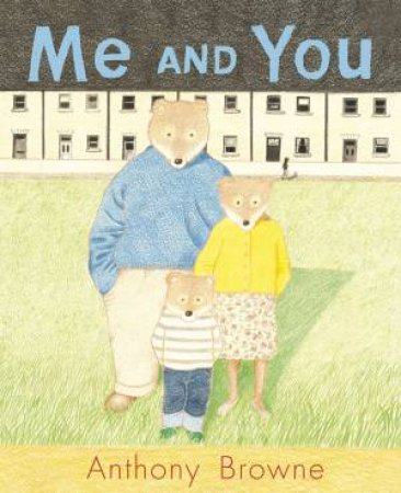 Me and You by Anthony Browne