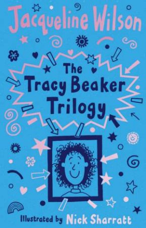 Tracy Beaker Trilogy by Jacqueline Wilson