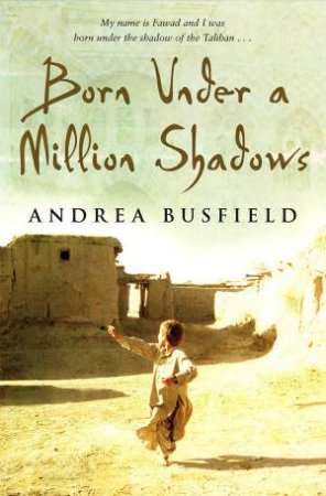 Born Under A Million Shadows by Andrea Busfield