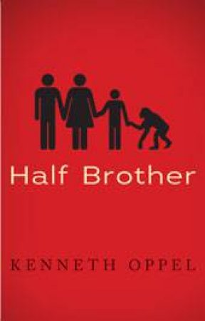 Half Brother by Kenneth Oppel