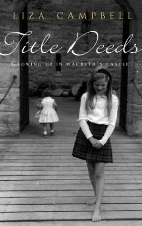 Title Deeds by Liza Campbell