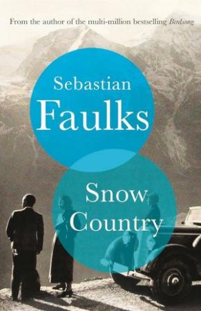 Snow Country by Sebastian Faulks