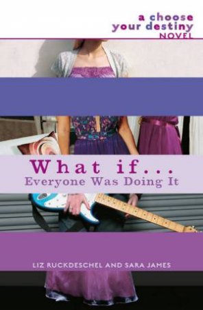 What If . . . Everyone Was Doing It by Ruckdeschel & James