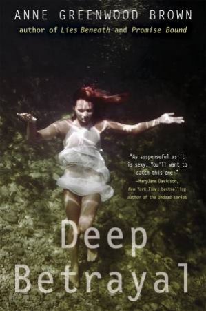 Deep Betrayal by Anne Greenwood Brown