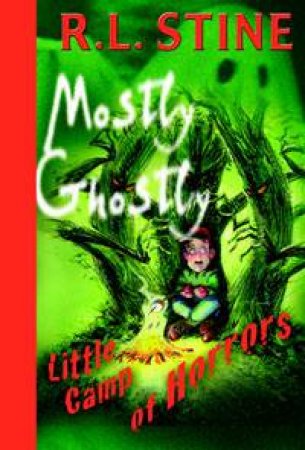 Little Camp Of Horrors by R L Stine