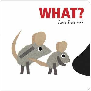 What? by Leo Lionni