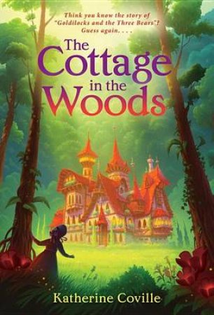 The Cottage In The Woods by Katherine Coville