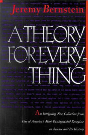 Theory for Everything H/C by Jeremy Bernstein