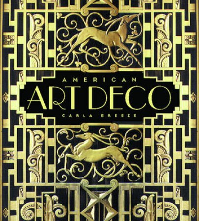 American Art Deco by Carla Breeze