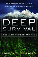 Deep Survival Who Lives Who Dies And Why