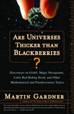 Are Universes Thicker Than Blackberries? by Martin Gardner