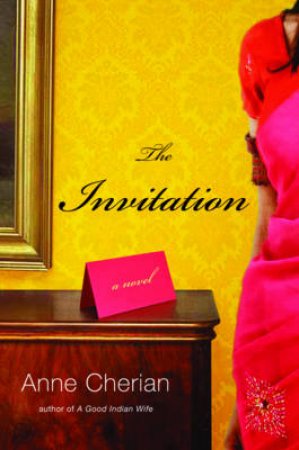 The Invitation: A Novel by Anne Cherian