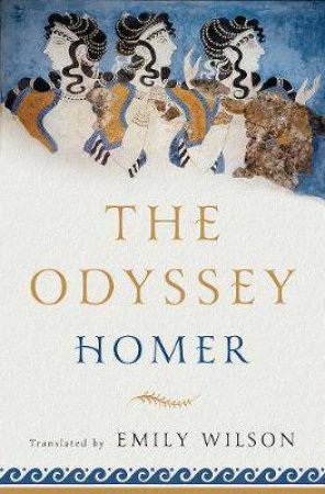 The Odyssey by Homer & Emily Wilson