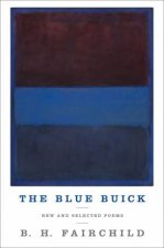 The Blue Buick New and Selected Poems