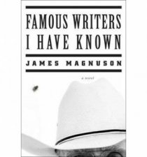 Famous Writers I Have Known A Novel