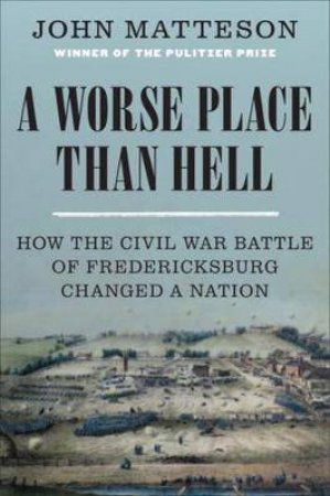 A Worse Place Than Hell by John Matteson