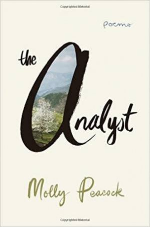 The Analyst Poems by Molly Peacock