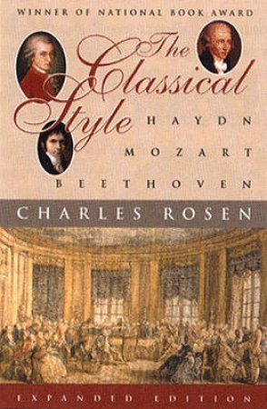 The Classical Style by Charles Rosen