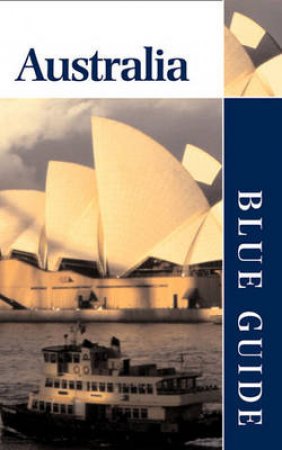 Blue Guide: Australia, 1st Ed by Various