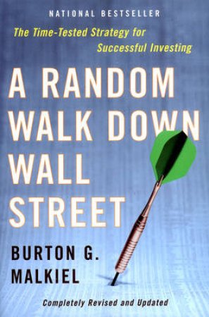 Random Walk Down Wall Street by Burton Malkiel