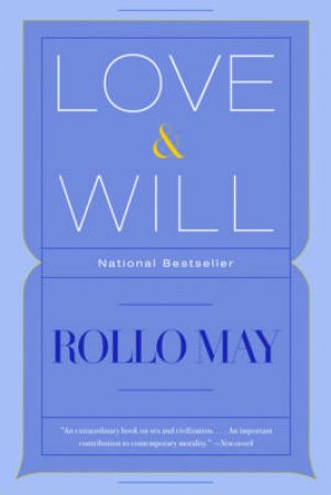 Love And Will by Rollo May