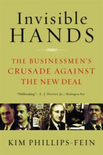 Invisible Hands The Making of the Conservative Movement From the New Deal to Reagan