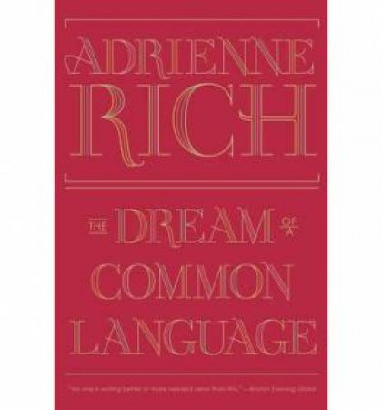 The Dream of a Common Language:  Poems 1974-1977 by Adrienne Rich