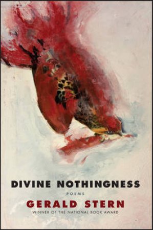 Divine Nothingness Poems by Gerald Stern