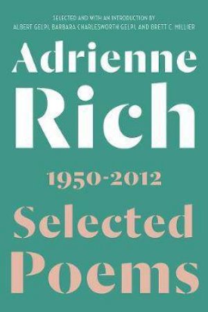 Selected Poems - 1950-2012 by Adrienne Rich