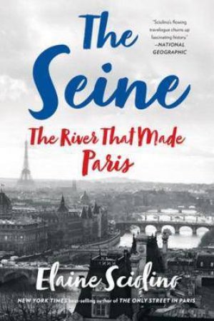 The Seine by Elaine Sciolino