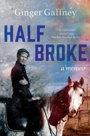 Half Broke by Ginger Gaffney